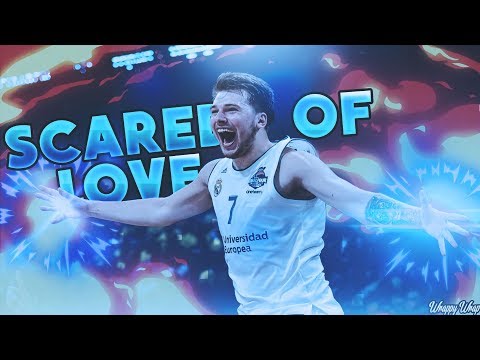Luka Doncic 2018 Mix - "Scared Of Love" ᴴᴰ