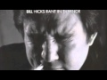 BIll Hicks On Religion, Politics, and The Vision