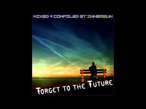 InnerSun - Forget To The Future 2008 (Psybient / Downtempo / Psychedelic Mix)