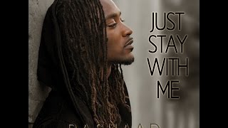 Rashaad Carlton - Just Stay With Me *NEW SINGLE 2017*