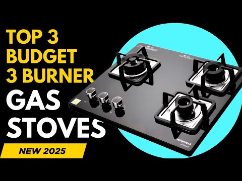 Top 3 Budget 3 Burner Gas Stoves to buy in 2025