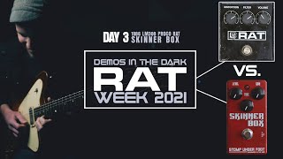 Video thumbnail for Demos in the Dark // RAT WEEK DAY 3: Stomp Under Foot Skinner Box vs Vintage Proco Rat by Demos In The Dark