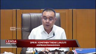DPR RI : Komitmen Tindak Lanjuti Aspirasi Mahasiswa - Lensa Parlemen
