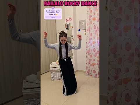 ADORO QUESTO NUOVO TREND!😍 Ballo per la prima volta BAILALO ROCKY DANCE #trenddance #trending