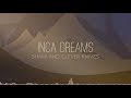 Inca Dreams