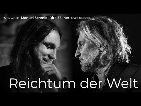 Dirk Zöllner & Manuel Schmid - Reichtum der Welt