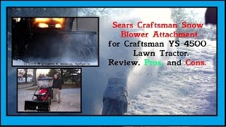 Snow Blower Craftsman Model # 486-248372 Attachment for YS4500 Lawn Tractor. Review, Pros, and Cons.