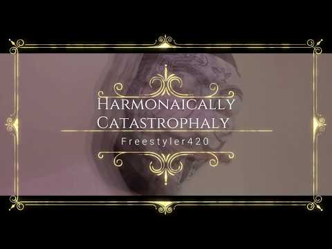 Harmonaically Catastrophaly - Freestyler420 (Official Musicvideo)