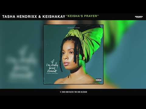 Tasha HendrixX & Keishakay - Keisha's Prayer (Official Audio)