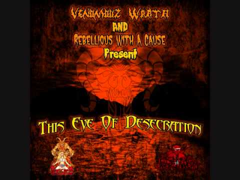 Venomouz Wrath & Rebellious With A Cause - Blood Moon Rites