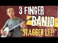 3 Finger Banjo Song and Tab: "Stagger Lee"