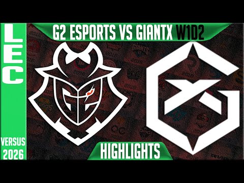 G2 vs GX Highlights | LEC W1D2 2026 Versus | G2 Esports vs GiantX