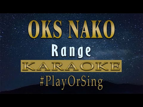 Oks Nako - Range (KARAOKE VERSION)