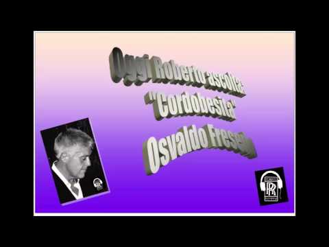Oggi Roberto Ascolta OSVALDO FRESEDO - "CORDOBESITA"