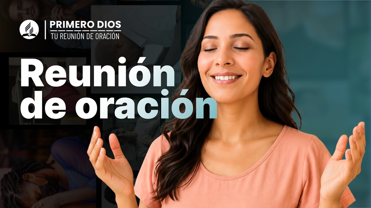 Reunión de oración 🕊️ ● Iglesia Adventista del Séptimo Día | 25 de septiembre