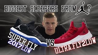 JORDAN Super.Fly 2017 Low vs Ultra.Fly 2 Low Performance review.