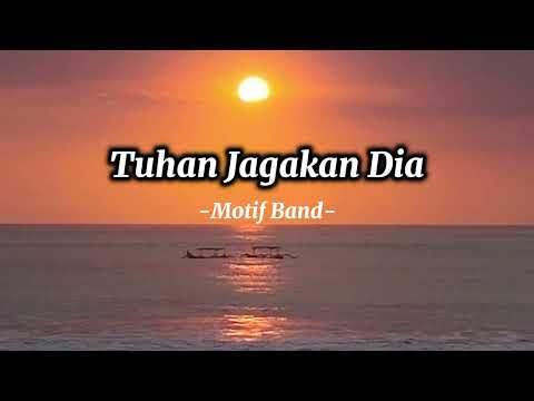 Tuhan Jagakan dia (Lirik) 