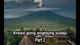Download lagu Kreasi gong angklung sudaji ngulangunin hati mp3