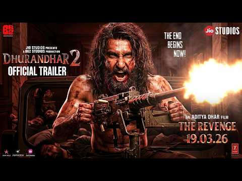 DHURANDHAR 2 - The Revenge | Official Trailer | Ranveer Singh | Sanjay Dutt | Aditya Dhar | 19.03.26