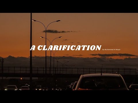 A Clarification (Slowed +Reverb) By Muhammad Al Muqit Vocals Only!