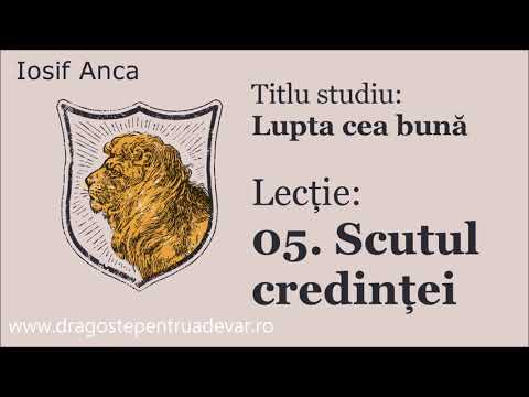 Iosif Anca - Scutul credinței (Lupta cea bună 5/10)