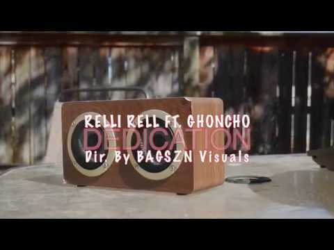 Rellie Rell - Dedication Ft. Ghoncho [Official Music Video]