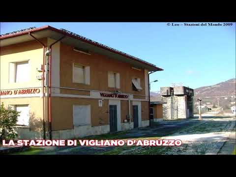 Enciclopedia Stazioni Chiuse del 21 ottobre - Stazione di Vigliano d'Abruzzo