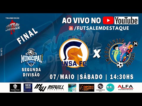 INSA X IMPOSSIVEIS - MUNICIPAL DE SANTO ANDRE - FINAL
