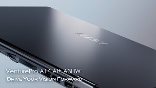 MSI VenturePro A16 AI+ A3HW — Drive Your Vision Forward