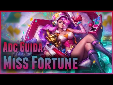 ADCarry GUIDE: MISS FORTUNE