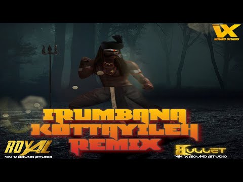 IRUMBANA KOTTAIYILEH MIX - DJ ROYAL - VDJ BULLET - VIN X SOUND STUDIO