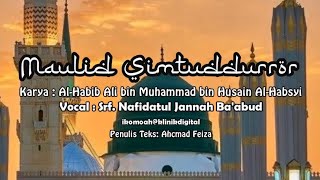 Download lagu MAULID SIMTUDDURROR (MAULID AL-HABSYI) Vocal : Syarifah Nafidatul Jannah Ba'abud (Full Teks) mp3