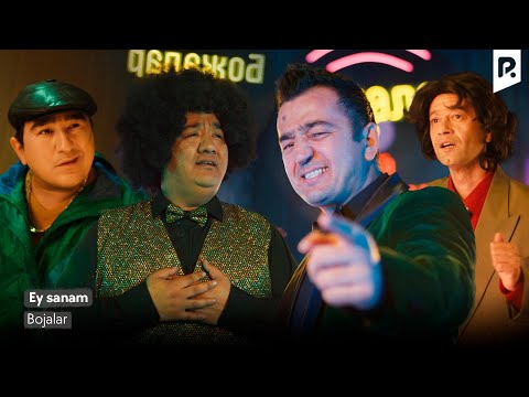 Bojalar - Ey sanam | Божалар - Эй санам