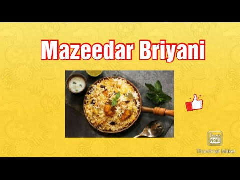 Mazeedar biryani