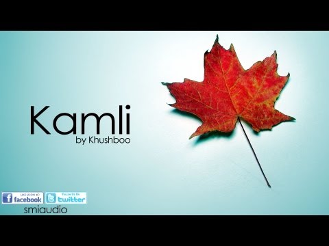 New Punjabi Song || Kamli by Khushboo || Official HD Song || Album : Raanjhana -2016