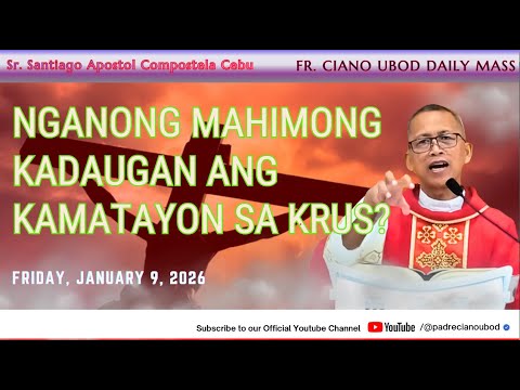 "Nganong mahimong kadaugan ang kamatayon sa Krus?" - 1/9/2026 Misa ni Fr. Ciano Ubod sa ASPSAC.