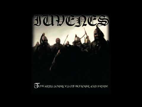 IUVENES - Towards Sources of Honour and Pride (Full Album) [2005]