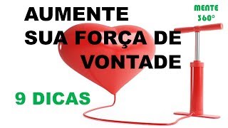FORA DE VONTADE  - 9 DICAS PARA PONTENCIALIZAR A SUA.