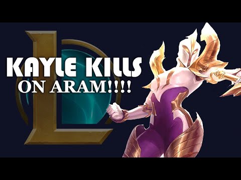 Kayle Kills on Aram!!!