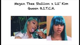 Megan Thee Stallion x Lil&#39; Kim - Queen B.I.T.C.H. Mashup/Remix