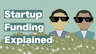 Startup Funding Explained: Everything You Need to Know