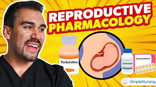 Pharmacology - Reproductive, Labor &amp; delivery drugs for nursing RN PN NCLEX