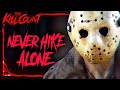 Never Hike Alone (2017) KILL COUNT Never Hike Alone (2017) KILL COUNT