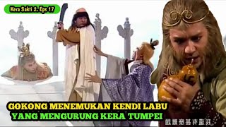 Download lagu GOKONG MENEMUKAN KENDI YANG MENGURUNG KERA TUMPEI - Alur Kera Sakti 2 Episode 17 mp3 Download lagu GOKONG MENEMUKAN KENDI YANG MENGURUNG KERA TUMPEI - Alur Kera Sakti 2 Episode 17 mp3