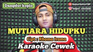 Download lagu Mutiara hidupku - karaoke duet tanpa vokal cewek dangdut koplo mp3