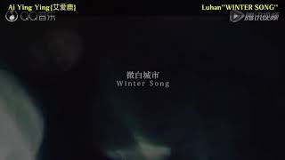 Download lagu Luhan Winter Song MMsub mp3