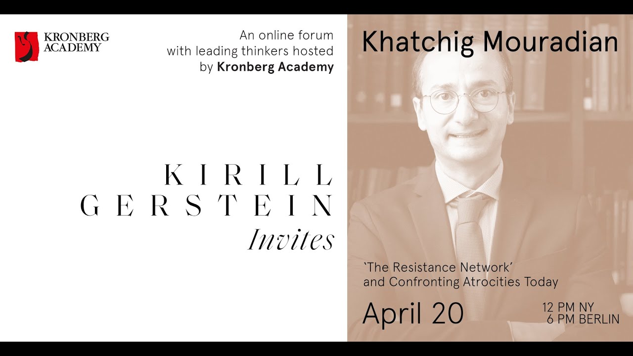 Khatchig Mouradian: “‘The Resistance Network’ and Confronting Atrocities Today”