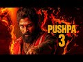 Pushpa 3 New Released South Indian Movies Dubbed In Hindi Full Movie South Movies South Movies