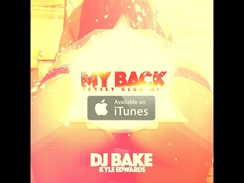 MyBack ( Jersey Club ) Booty Bounce [DJ Bake]