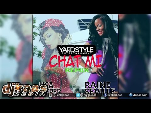Raine Seville ft Lisa Hyper - Chat Me {Remix}[Bam Bam Riddim]